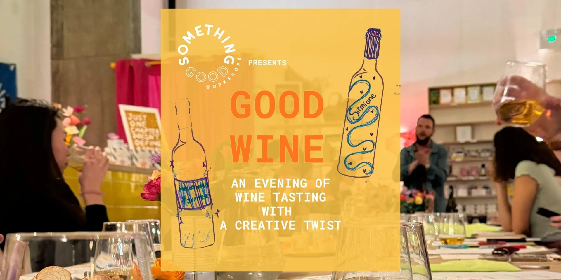 Good Wine: Wine Tasting with a Creative Twist in London at Something Good