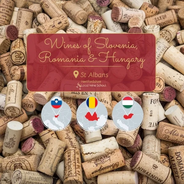Wines of Slovenia, Romania & Hungary (St Albans)