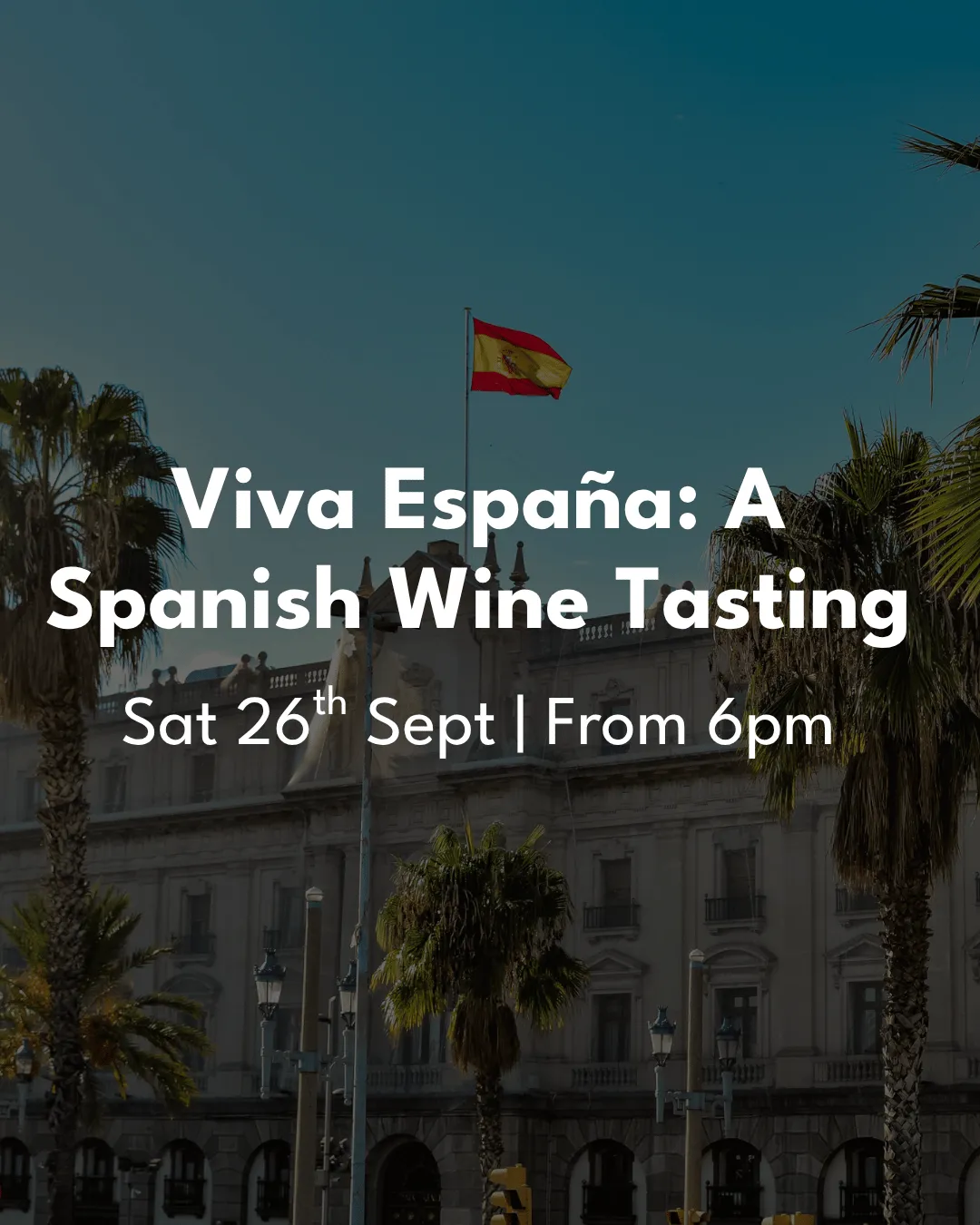 Viva España: A Spanish Wine Tasting