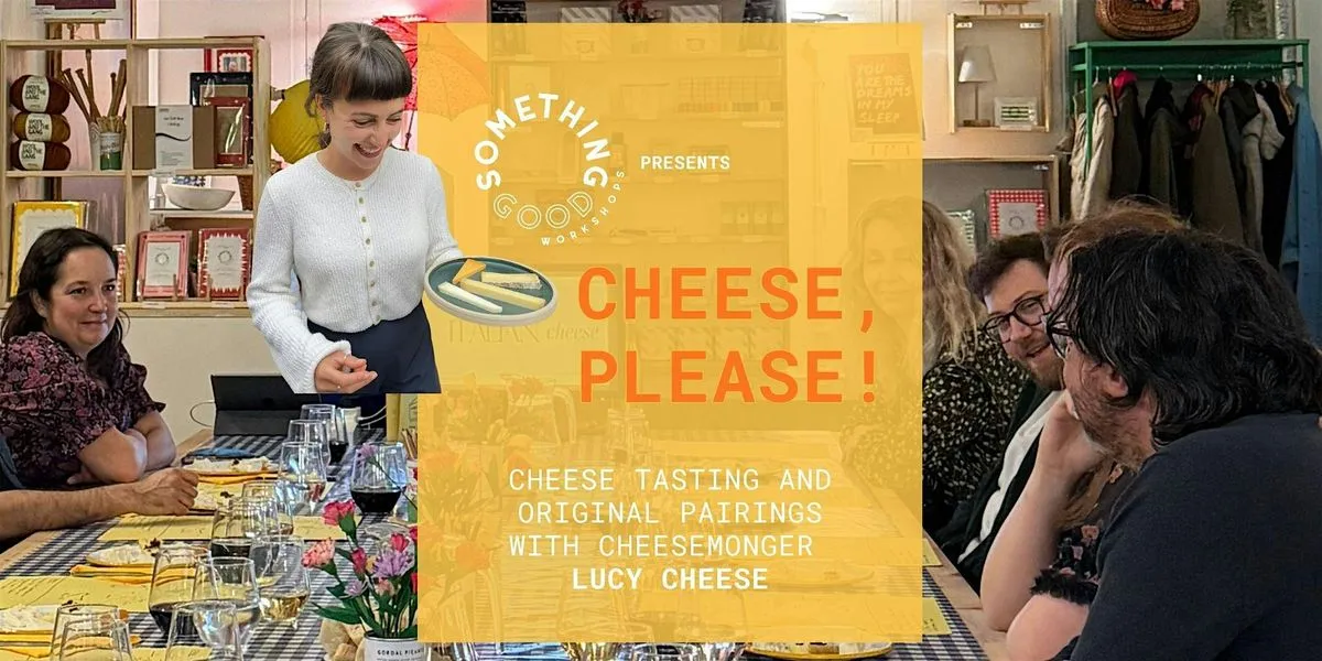 CHEESE, PLEASE! - A SPANISH CHEESE & WINE TASTING IN DEPTFORD