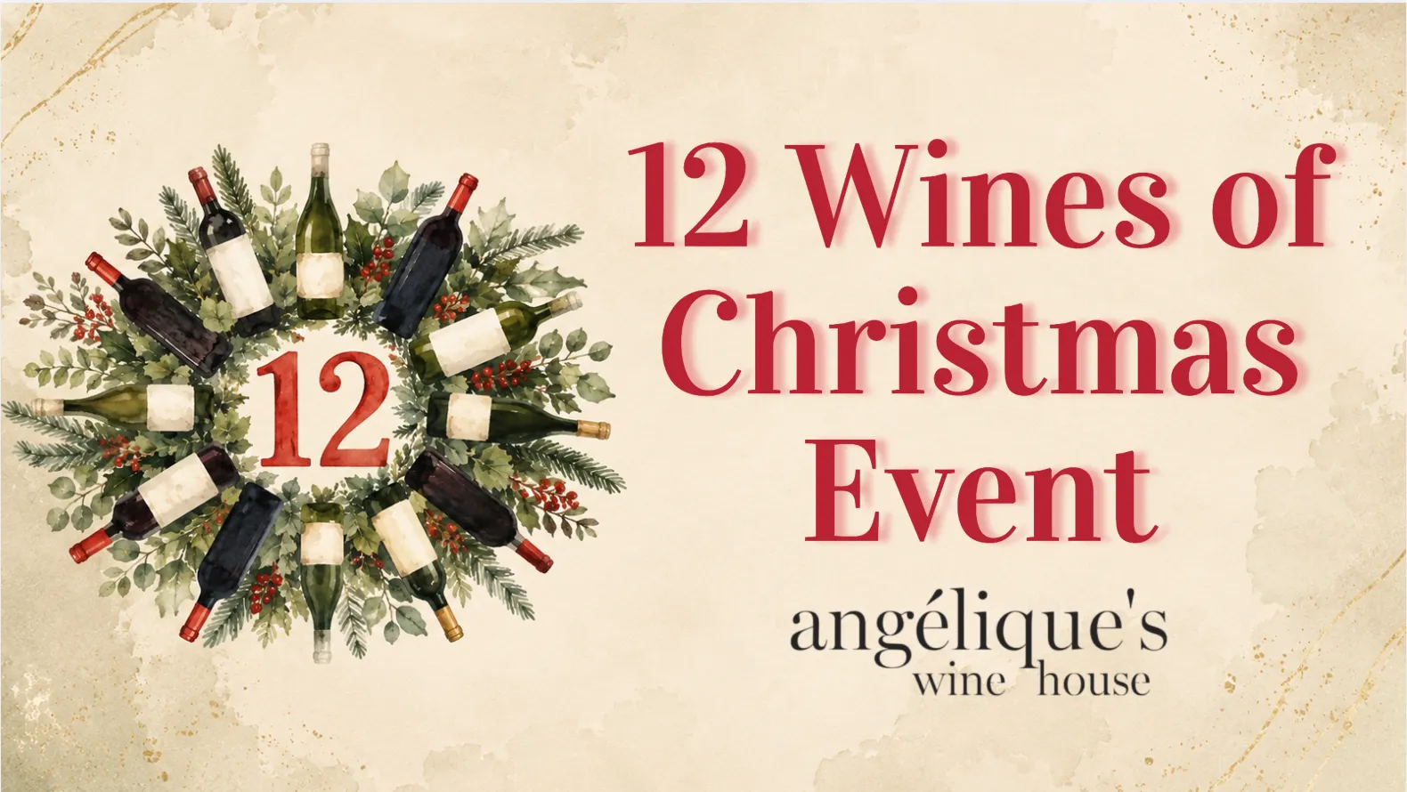 12 Wines of Christmas Event at Angélique's Wine House