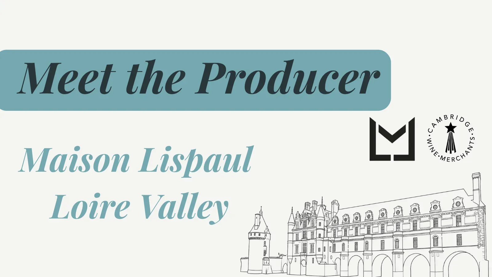 Meet the Producer – Maison Lispaul