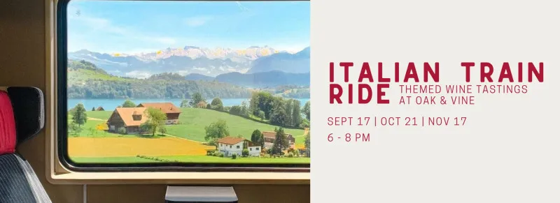Italian Train Ride Themed Wine Tastings