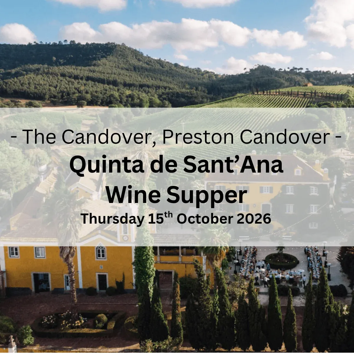Quinta de Sant'Ana Wine Supper (Private Room, The Candover) - Thursday 15th October