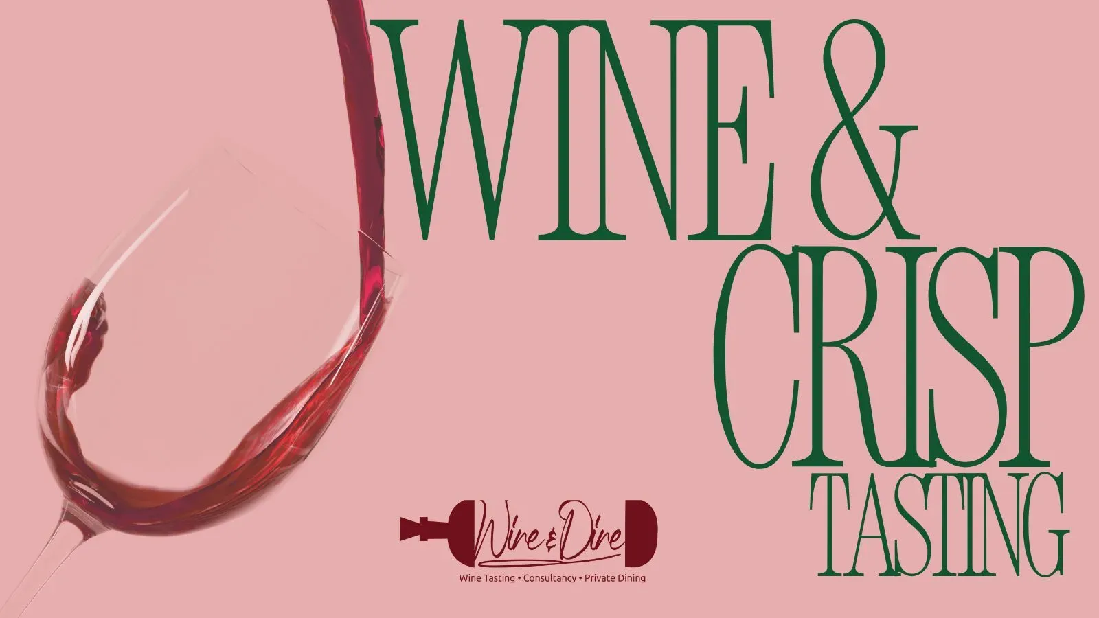 Wine & Dine – Wine & Crisps Tasting